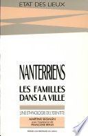 Nanterriens, les familles dans la ville : une ethnologie de l'identité