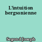 L'intuition bergsonienne