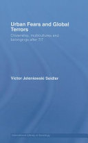 Urban Fears and Global Terrors : Citizenship, multicultures and belongings after 7/7