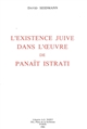 L'Existence juive dans l'œuvre de Panaït Istrati