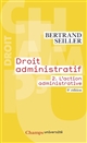 Droit administratif : 2 : L'action administrative