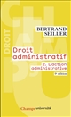 Droit administratif : 2 : l'action administrative