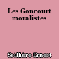 Les Goncourt moralistes