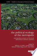 The political ecology of the metropolis : metropolitan sources of electoral behaviour in eleven countries