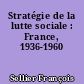 Stratégie de la lutte sociale : France, 1936-1960