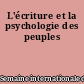 L'écriture et la psychologie des peuples