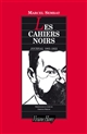 Les Cahiers noirs : journal 1905-1922 : d'après les manuscrits originaux conservés à l'Office universitaire de recherche socialiste (OURS)