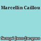 Marcellin Caillou