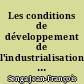 Les conditions de développement de l'industrialisation en Afrique noire francophone depuis les indépendances