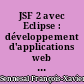 JSF 2 avec Eclipse : développement d'applications web avec Java Server Faces