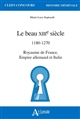 Le beau XIIIe siècle : 1180-1270 : royaume de France, Empire allemand et Italie