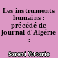 Les instruments humains : précédé de Journal d'Algérie : poèmes