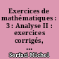 Exercices de mathématiques : 3 : Analyse II : exercices corrigés, rappels de cours, formulaires