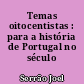 Temas oitocentistas : para a história de Portugal no século passado