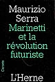 Marinetti et la révolution futuriste