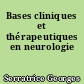 Bases cliniques et thérapeutiques en neurologie