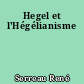 Hegel et l'Hégélianisme
