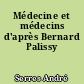 Médecine et médecins d'après Bernard Palissy