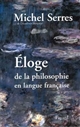 Eloge de la philosophie en langue française