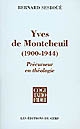 Yves de Montcheuil (1900-1944) : précurseur en théologie