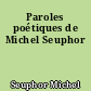Paroles poétiques de Michel Seuphor