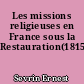 Les missions religieuses en France sous la Restauration(1815-1830)