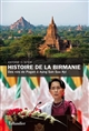 Histoire de la Birmanie : des rois de Pagan à Aung San Suu Kyi
