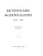 Dictionnaire des journalistes 1600-1789 : 1 : A-J