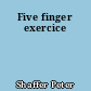 Five finger exercice