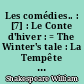 Les comédies.. : [7] : Le Conte d'hiver : = The Winter's tale : La Tempête : = The Tempest
