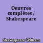 Oeuvres complètes / Shakespeare