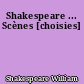 Shakespeare ... Scènes [choisies]