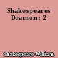 Shakespeares Dramen : 2