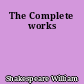The Complete works