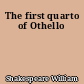The first quarto of Othello