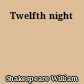 Twelfth night