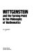 Wittgenstein and the turning-point in the philosophy of mathematics