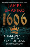 1606 : Shakespeare and the Year of Lear