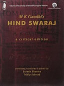 M. K. Gandhi's hind swaraj : a critical edition