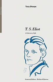 T.S. Eliot : A literary life