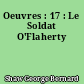 Oeuvres : 17 : Le Soldat O'Flaherty
