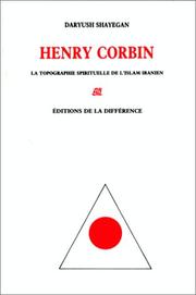 Henry Corbin : la topographie spirituelle de l'Islam iranien