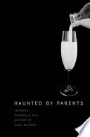 Haunted by parents