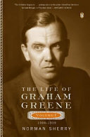 The life of Graham Greene : 1 : 1904 -1939
