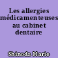Les allergies médicamenteuses au cabinet dentaire