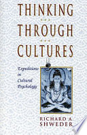 Thinking through cultures : expeditions in cultural psychology
