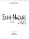 Saint-Nazaire, 1939-1945 : la guerre, l'occupation, la libération