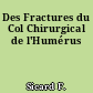 Des Fractures du Col Chirurgical de l'Humérus