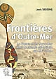 Frontières d'Outre-Mer : la France et les Pays-Bas dans le monde atlantique au XIXe siècle