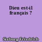 Dieu est-il français ?